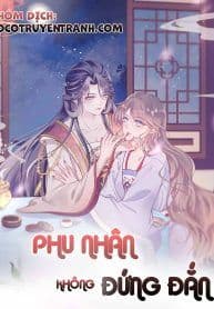 PHU NHÂN KHÔNG ĐỨNG ĐẮN