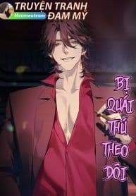 Bị quái thú theo dõi