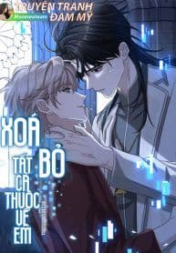 Xoá Bỏ Tất Cả Thuộc Về Em