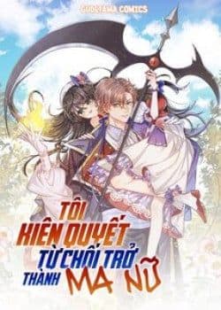 Kiên Quyết Từ Chối Làm Ma Nữ