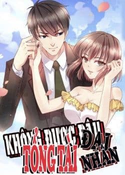 Không Được Đâu Tổng Tài Đại Nhân