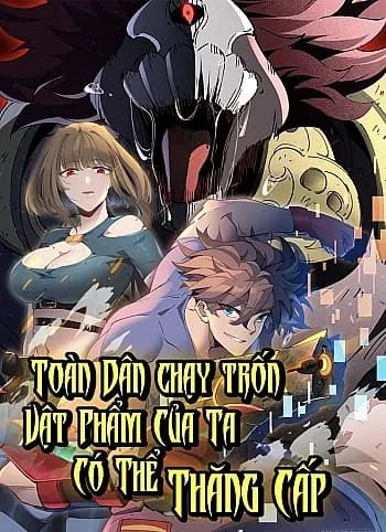 Toàn Dân Chạy Trốn, Vật Phẩm Của Ta Có Thể Thăng Cấp