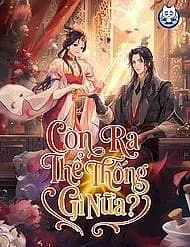 Xuyên Không Rồi, Cần Quái Gì Thể Thống