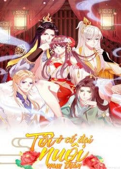 Ta Ở Cổ Đại Nuôi Nam Nhân